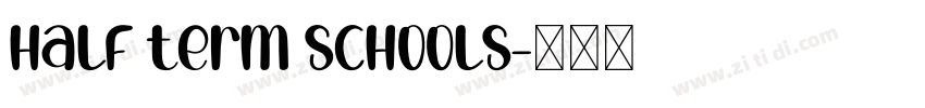 Half Term Schools字体转换